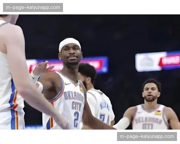 亚历山大连续131场得分20+ 追平张伯伦纪录MVP呼声高涨